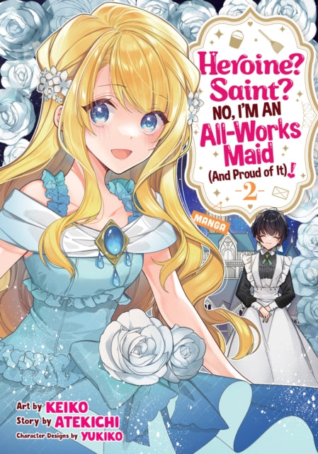 Heroine Saint No Im an AllWorks Maid And Proud of