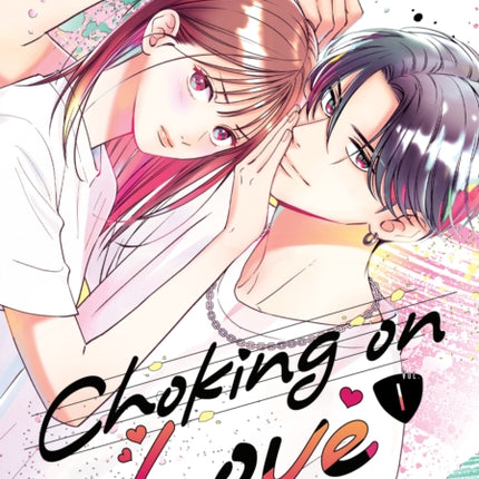 Choking on Love Vol. 1