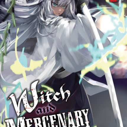 Witch and Mercenary Light Novel Vol. 2