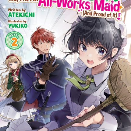 Heroine Saint No Im an AllWorks Maid And Proud of