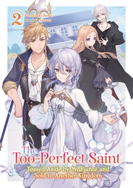 The TooPerfect Saint Tossed Aside by My Fiancé