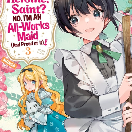 Heroine Saint No Im an AllWorks Maid And Proud of