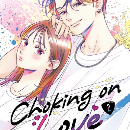 Choking on Love Vol. 2