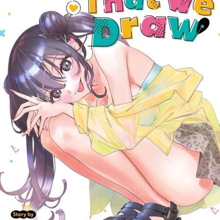 Now That We Draw Vol. 2