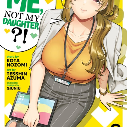 You Like Me Not My Daughter Manga Vol. 6