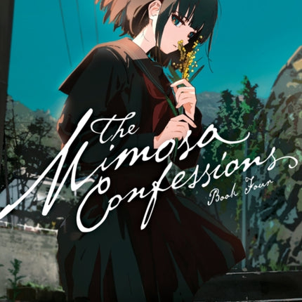 The Mimosa Confessions Light Novel Vol. 4