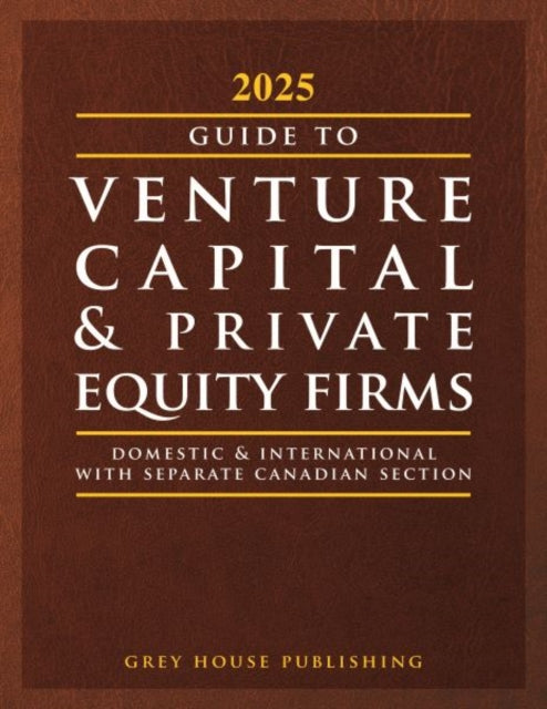 Guide to Venture Capital  Private Equity Firms
