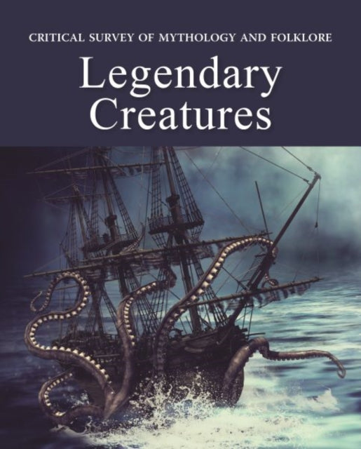 Critical Survey of Mythology  Folklore Legendary Creatures