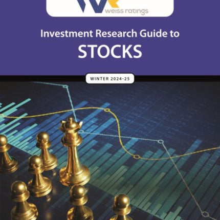 Weiss Ratings Investment Research Guide to Stocks Winter 2425
