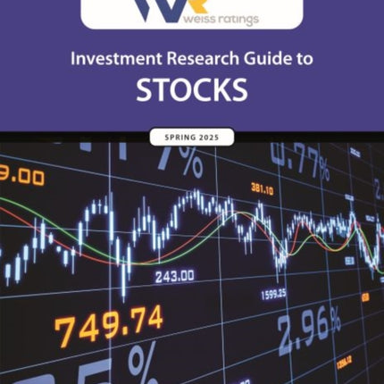 Weiss Ratings Investment Research Guide to Stocks Spring 2025