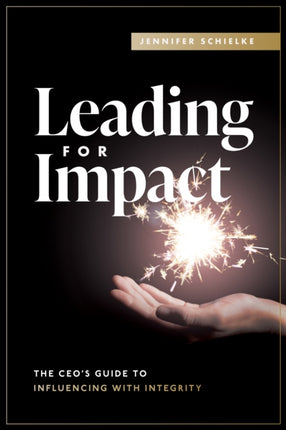 Leading for Impact: The CEO’s Guide to