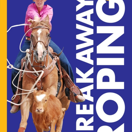 Curious about Breakaway Roping