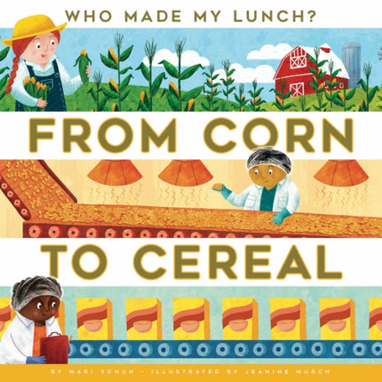 From Corn to Cereal