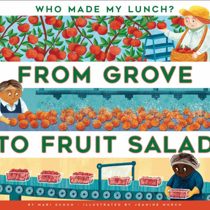 From Grove to Fruit Salad