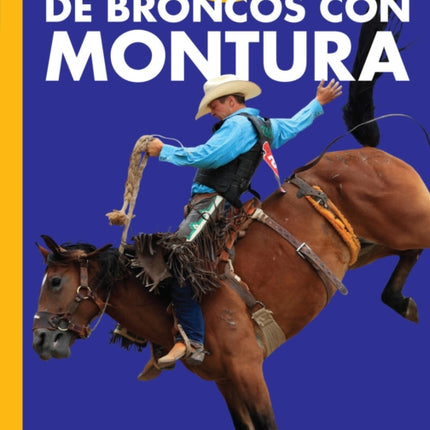 Curiosidad Por La Monta de Broncos Con Montura