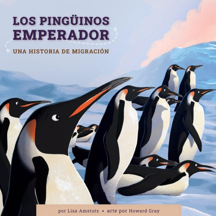 Los Pingüinos Emperador