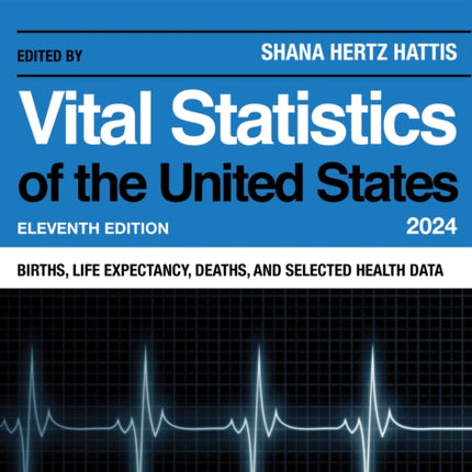 Vital Statistics of the United States 2024