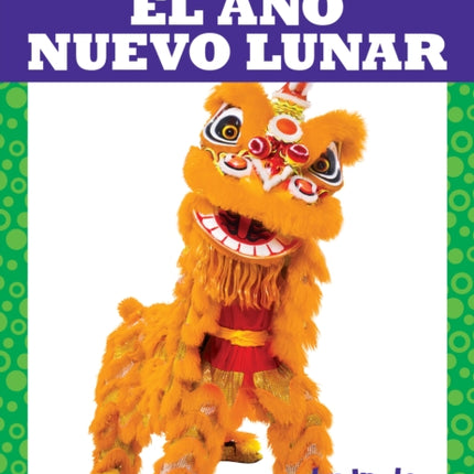 El Año Nuevo Lunar Lunar New Year