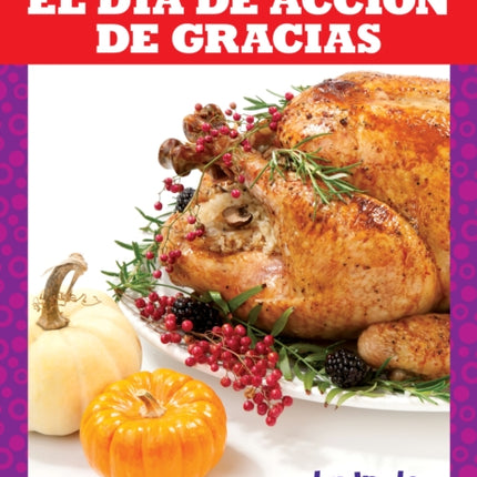 El Día de Acción de Gracias Thanksgiving