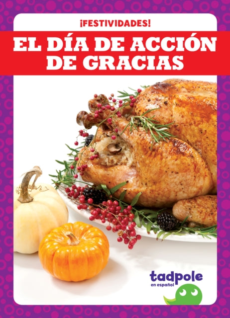 El Día de Acción de Gracias Thanksgiving