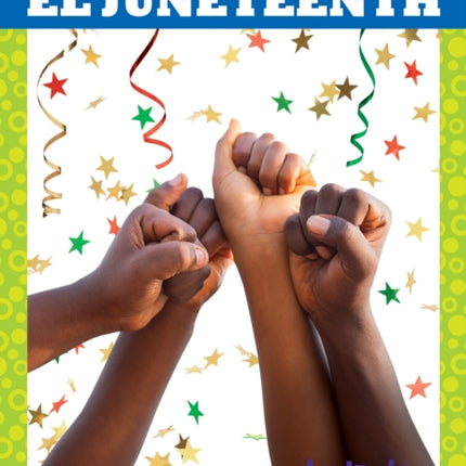 El Juneteenth Juneteenth