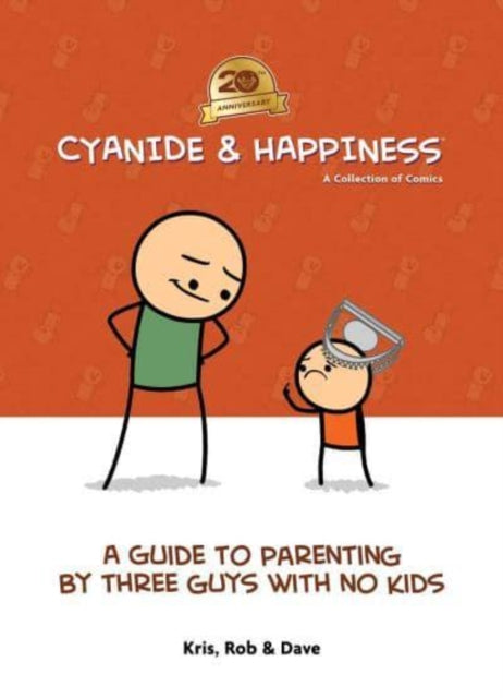 Cyanide  Happiness A Guide to Parenting by Three