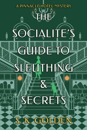 The Socialites Guide to Sleuthing and Secrets