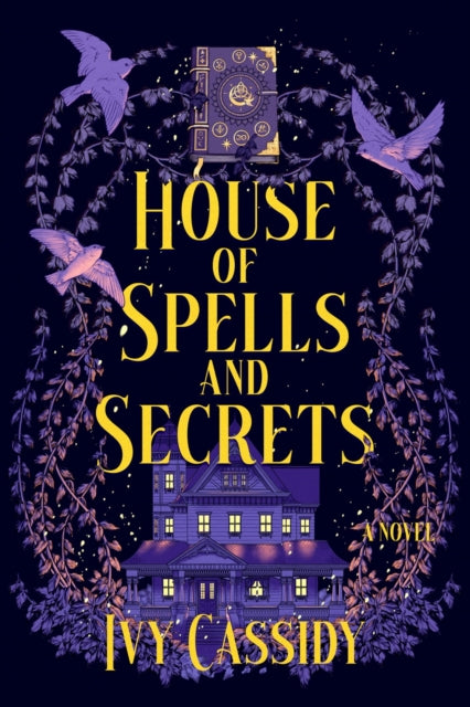 The House of Spells and Secrets