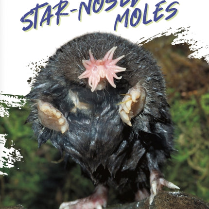 StarNosed Moles