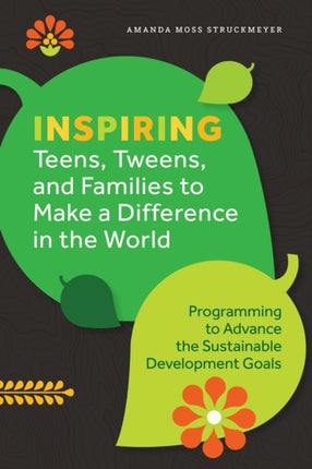 Inspiring Teens Tweens and Families to Make a Difference in the World