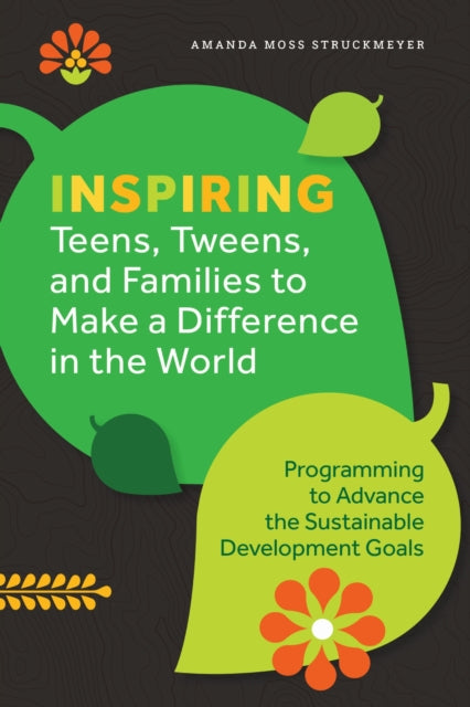 Inspiring Teens Tweens and Families to Make a Difference in the World