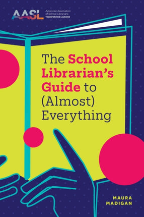 The School Librarians Guide to Almost Everything