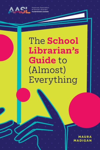 The School Librarians Guide to Almost Everything