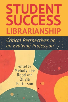 Student Success Librarianship  Critical
