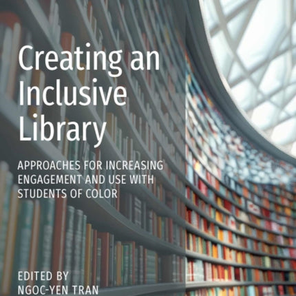 Creating an Inclusive Library  Approaches for