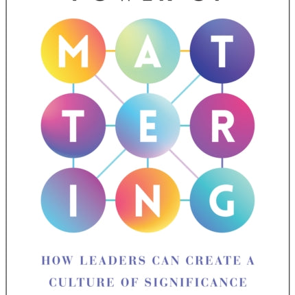 The Power of Mattering