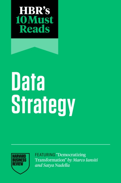 HBRs 10 Must Reads on Data Strategy