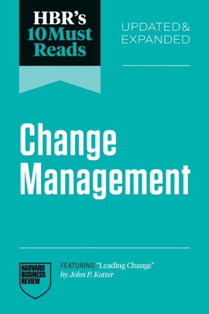 Hbrs 10 Must Reads on Change Management Updated
