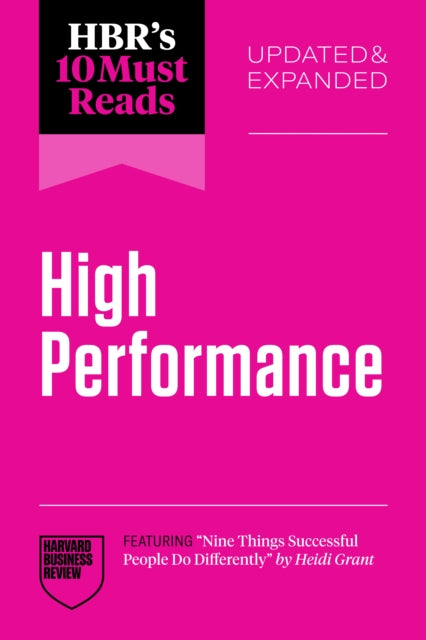 HBRs 10 Must Reads on High Performance Updated