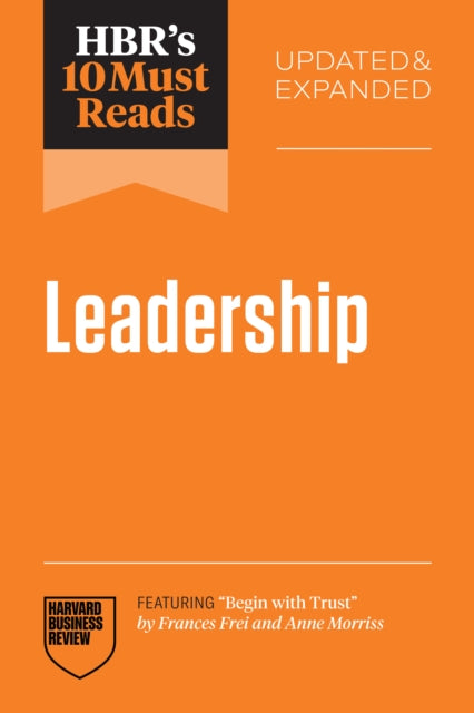 HBRs 10 Must Reads on Leadership Updated and