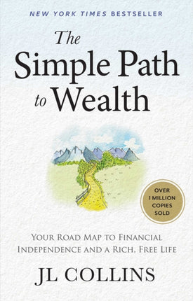 The Simple Path to Wealth Revised Edition
