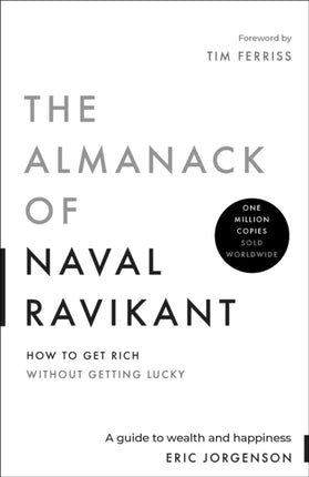 The Almanack of Naval Ravikant 2nd Edition