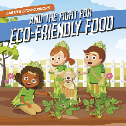 Earths EcoWarriors and the Fight for EcoFriendly