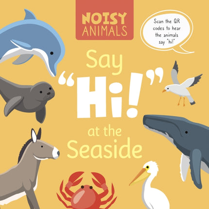 Noisy Animals Say Hi at the Seaside