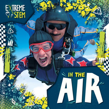 Extreme STEM in the Air