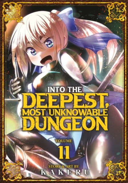 Into the Deepest Most Unknowable Dungeon Vol. 11