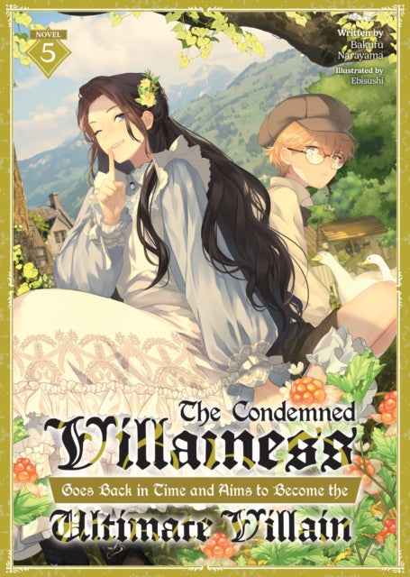 The Condemned Villainess Goes Back in Time and