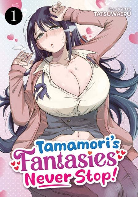 Tamamoris Fantasies Never Stop Vol. 1