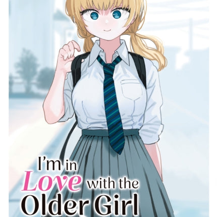 Im in Love with the Older Girl Next Door Vol. 1