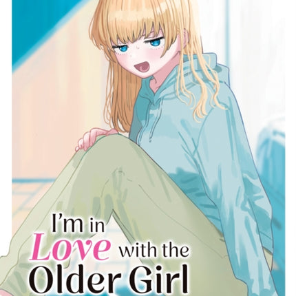 Im in Love with the Older Girl Next Door Vol. 2